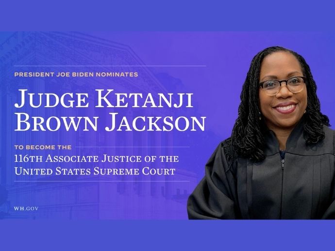 Who is President Biden’s Nomination – Judge Ketanji Brown Jackson